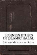 Business Ethics in Islamic Halal