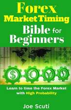 Forex Market Timing Bible for Beginners