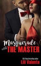 Masquerade with the Master