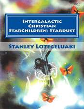 Intergalactic Christian Starchildren