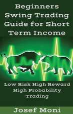 Beginners Swing Trading Guide for Short Term Income