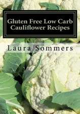 Gluten Free Low Carb Cauliflower Recipes