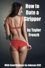 How to Date a Stripper