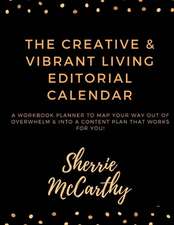 Creative & Vibrant Living Editorial Calendar