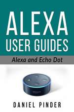 Alexa and Echo Dot