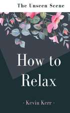 How to Relax