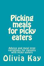 Picking Meals for Picky Eaters