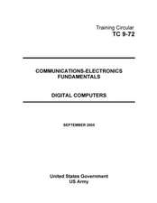 Training Circular Tc 9-72 Communications-Electronics Fundamentals Digital Computers September 2005