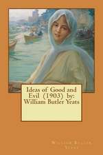 Ideas of Good and Evil (1903) by