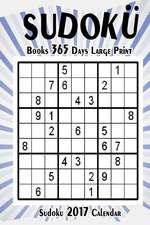 Sudoku Books 365 Days Large Print