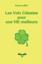 Les Voix Celestes Pour Une Vie Meilleure