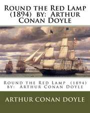 Round the Red Lamp (1894) by