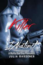 Killer Instinct (a Mafia Bad Boy Romance Novel)