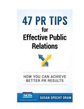 47 PR Tips for Effective Public Relations