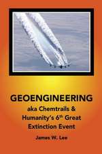 Geoengineering Aka Chemtrails