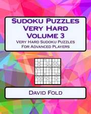 Sudoku Puzzles Very Hard Volume 3