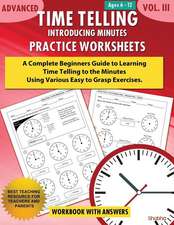 Advanced Time Telling - Introducing Minutes - Practice Worksheets Workbook with Answers