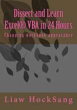 Dissect and Learn Excel(r) VBA in 24 Hours