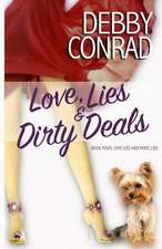 Love, Lies and Dirty Deals