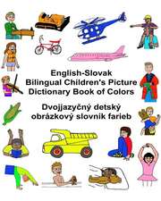 English-Slovak Bilingual Children's Picture Dictionary Book of Colors