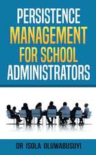 Persisence Management for School Administrators