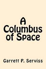 A Columbus of Space