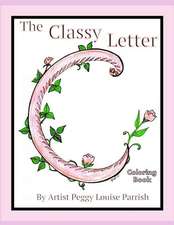 The Classy Letter C Coloring Book