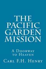 The Pacific Garden Mission