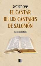 El Cantar de Los Cantares de Salomon