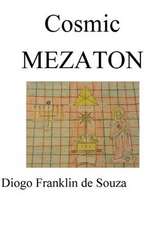 Cosmic Mezaton