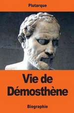 Vie de Demosthene