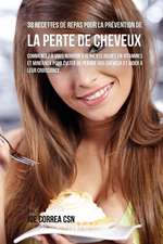 38 Recettes de Repas Pour La Prevention de La Perte de Cheveux