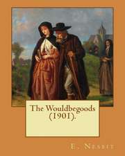 The Wouldbegoods (1901). by