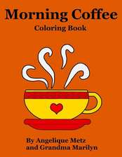 Morning Coffee Coloring Book