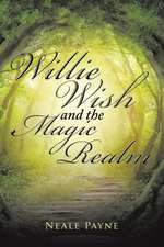 Willie Wish and the Magic Realm