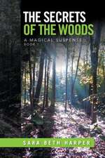 The Secrets of the Woods