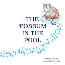 The Possum in the Pool