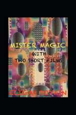 Boykin, E: Mister Magic