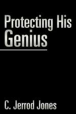 Protecting His Genius
