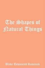 The Shapes of Natural Things