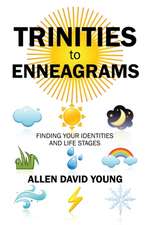 Trinities to Enneagrams