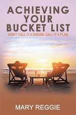 Achieving Your Bucket List