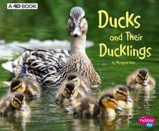 Ducks and Their Ducklings: A 4D Book