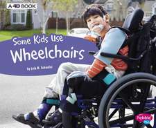 Some Kids Use Wheelchairs: A 4D Book