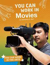 You Can Work in Movies