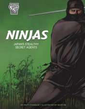 Ninjas: Japan's Stealthy Secret Agents