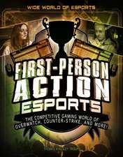 First-Person Action Esports: The Competitive Gaming World of Overwatch, Counter-Strike, and More!