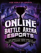 Online Battle Arena Esports: The Competitive Gaming World of League of Legends, Dota 2, and More!