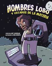 Hombres Lobo Y Estados de la Materia