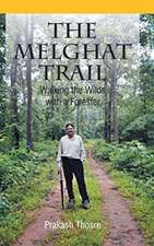 The Melghat Trail